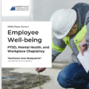Employee Well-being Whitepaper - PTSD, Mental Health, and Workplace Chaplaincy